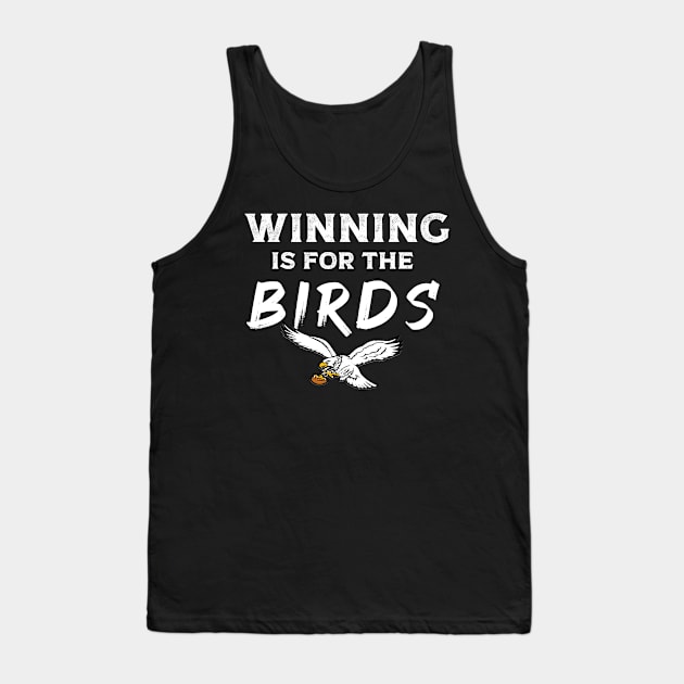 Winning is For the Birds Vintage Tank Top by DonVector